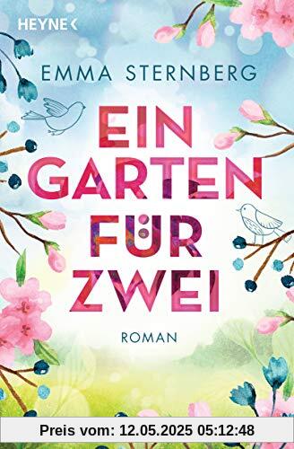 Ein Garten für zwei: Roman