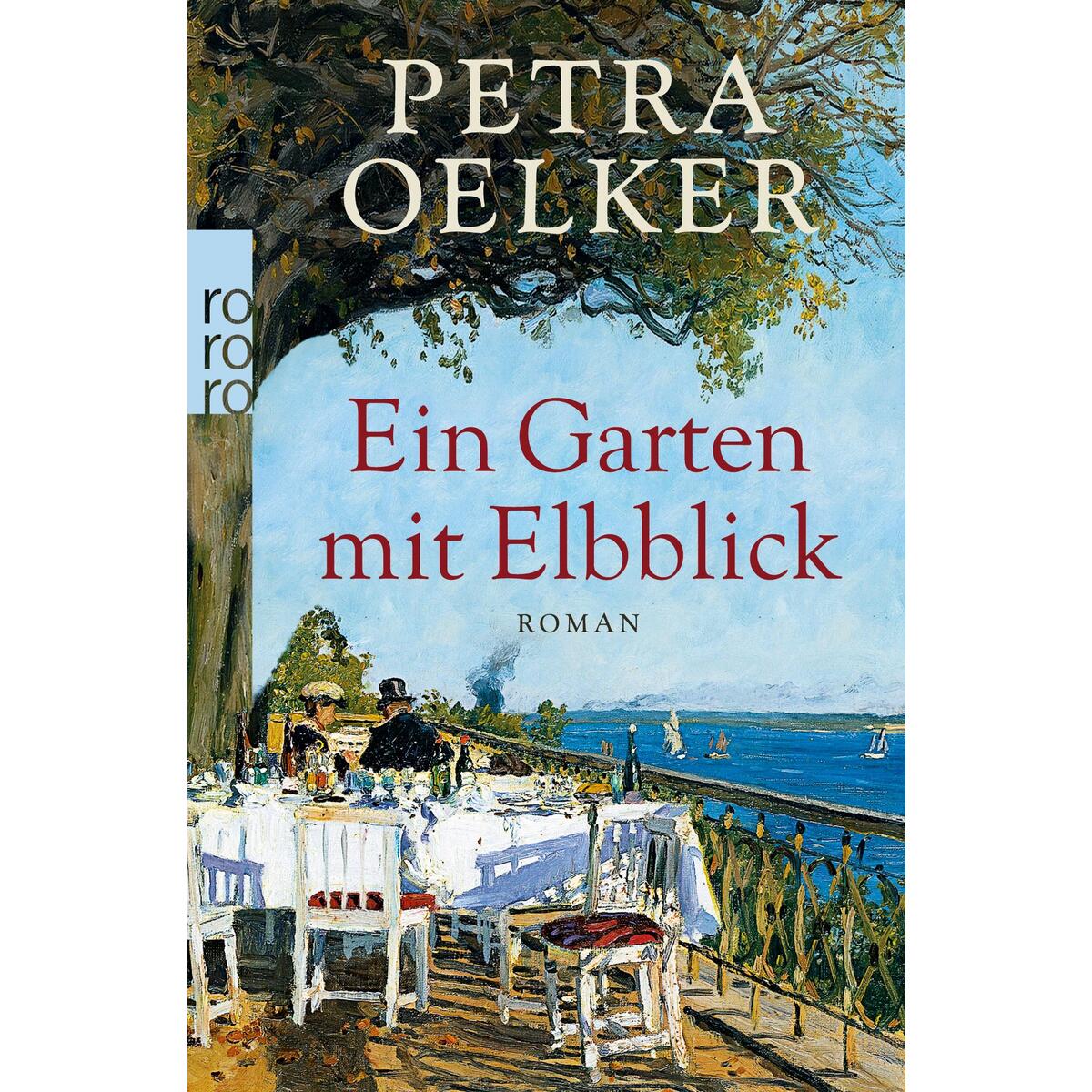 Ein Garten mit Elbblick von Rowohlt Taschenbuch Verlag