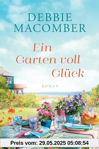 Ein Garten voll Glück: Roman Ein Garten voll Glück: Roman