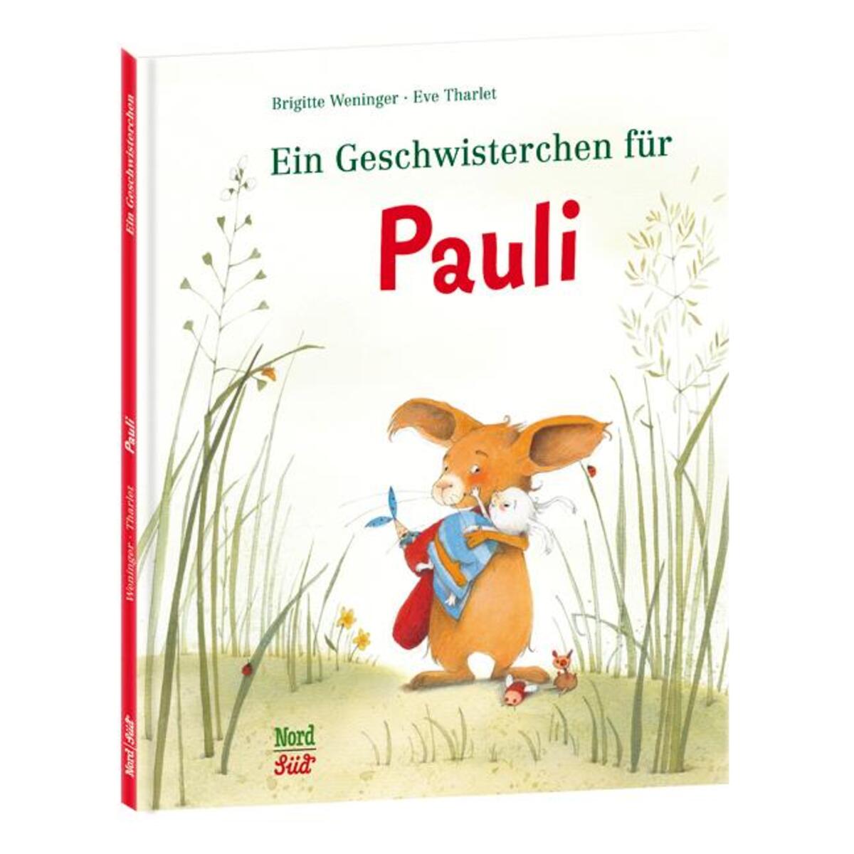 Ein Geschwisterchen für Pauli von NordSüd Verlag AG