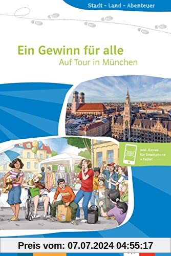 Ein Gewinn für alle: Auf Tour in München. Buch + Online (Stadt - Land - Abenteuer)