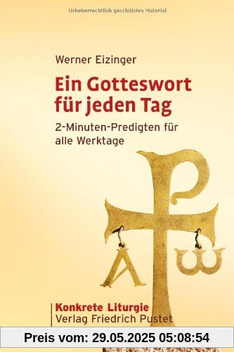 Ein Gotteswort für jeden Tag: 2-Minuten-Predigten für alle Werktage