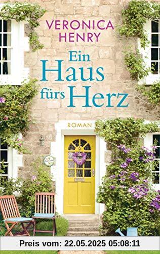 Ein Haus fürs Herz: Roman