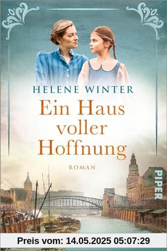 Ein Haus voller Hoffnung: Roman | Emotionaler historischer Hamburg-Roman