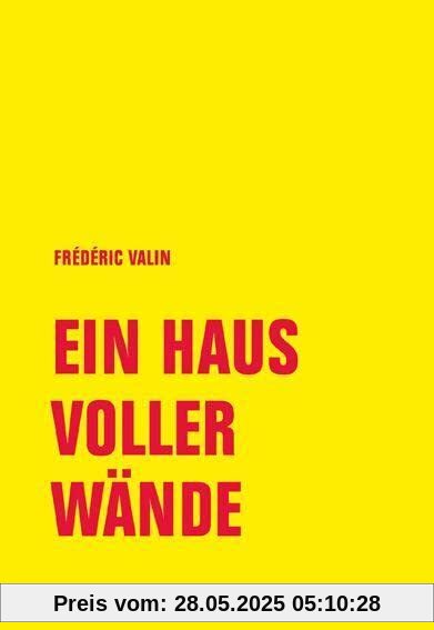 Ein Haus voller Wände