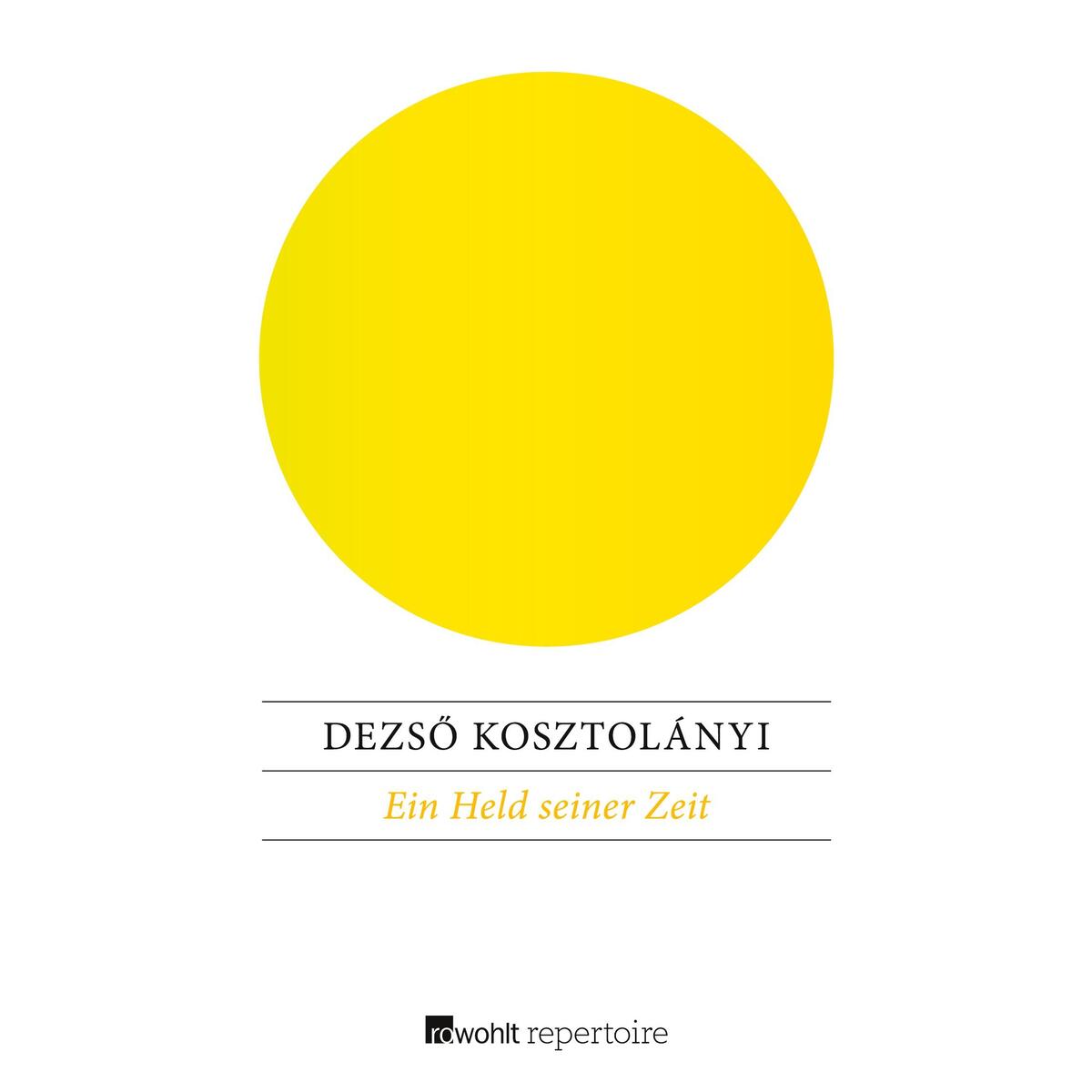 Ein Held seiner Zeit von Rowohlt Taschenbuch Verlag