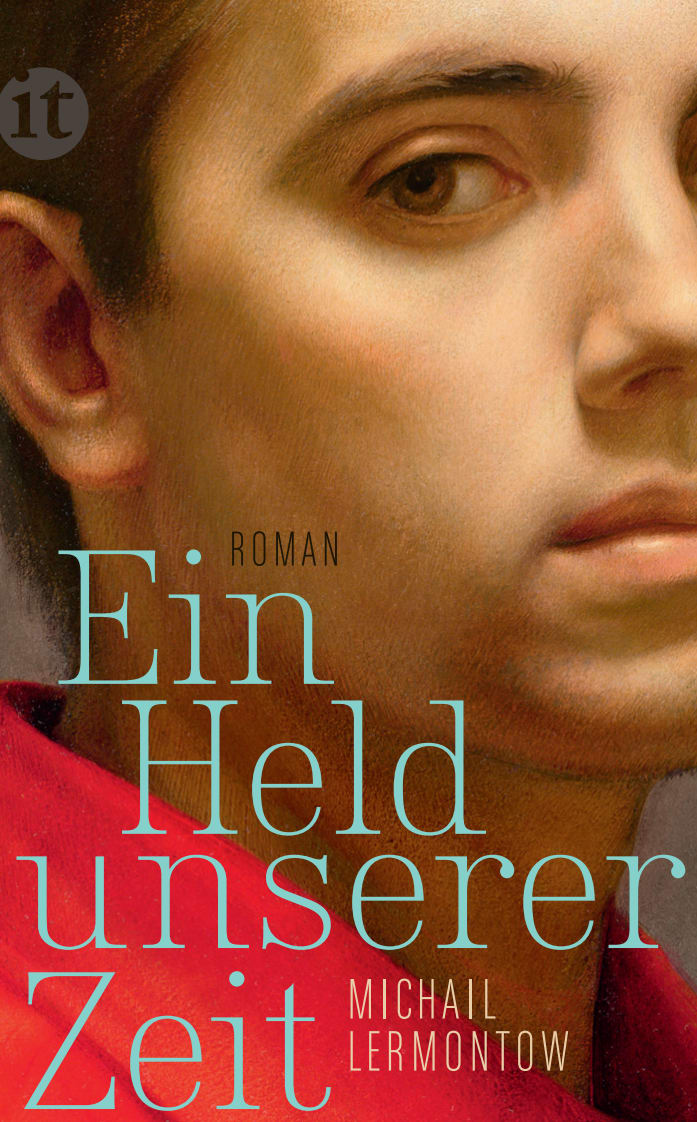 Ein Held unserer Zeit Ein Held unserer Zeit von Insel Verlag