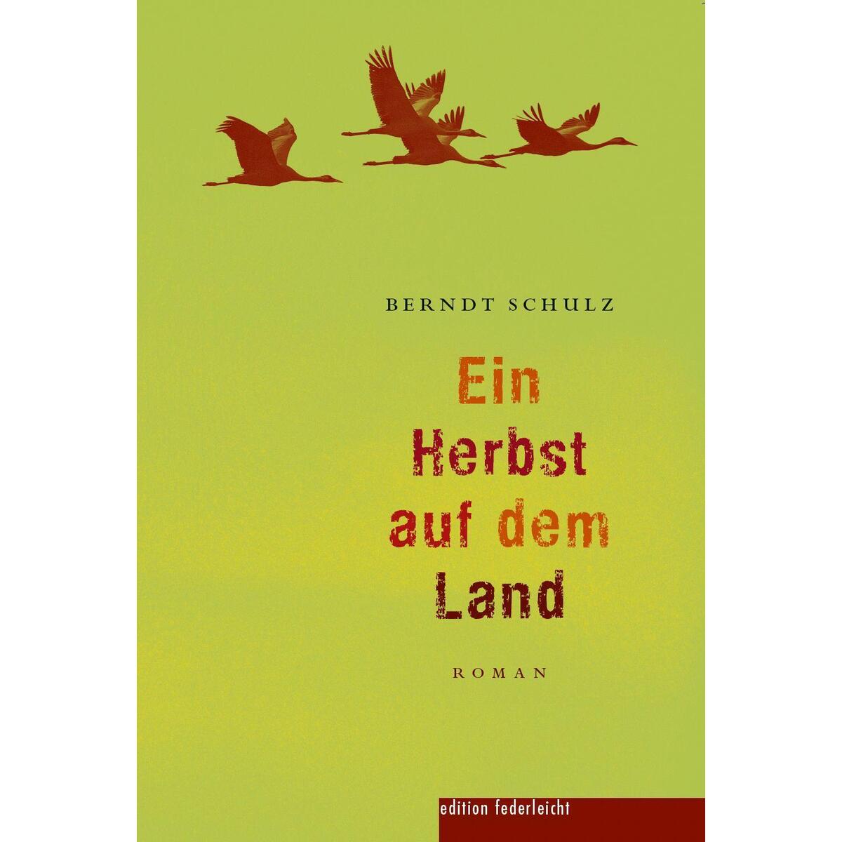 Ein Herbst auf dem Land von edition federleicht