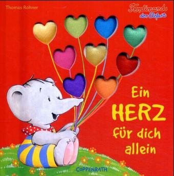 Ein Herz für dich allein (Bücher für die Kleinsten)