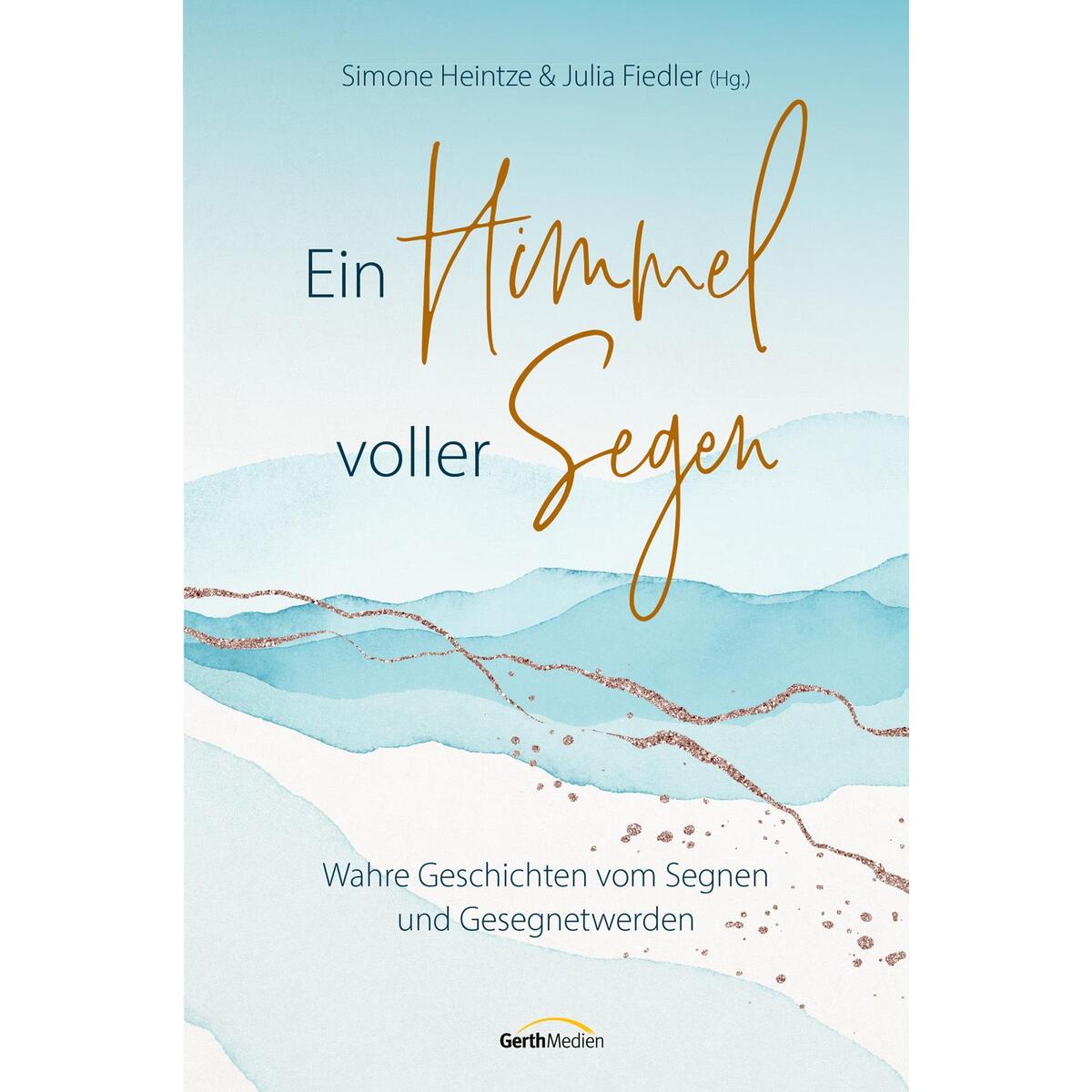 Ein Himmel voller Segen von Gerth Medien