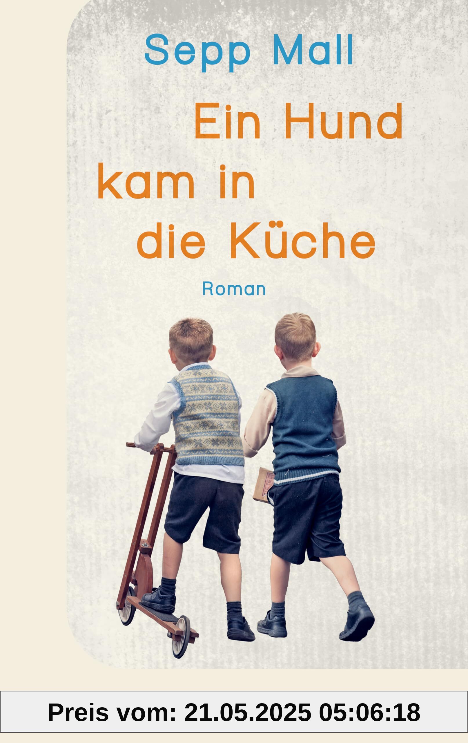 Ein Hund kam in die Küche: Roman | Auf der Longlist für den Deutschen Buchpreis | Literatur
