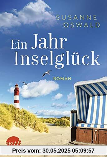 Ein Jahr Inselglück: Romantischer Urlaubsroman Ein Jahr Inselglück: Romantischer Urlaubsroman