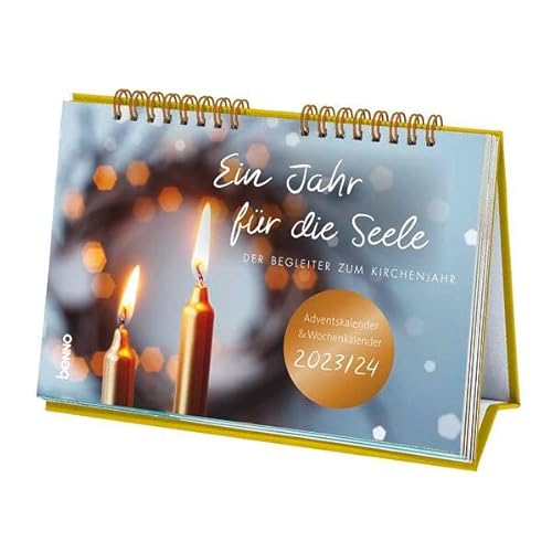 Ein Jahr für die Seele 2023/2024: Adventskalender 2023 & Wochenkalender 2024 von St. Benno Verlag GmbH