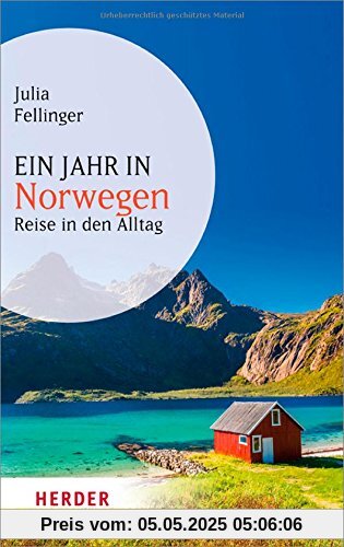 Ein Jahr in Norwegen: Reise in den Alltag (HERDER spektrum)