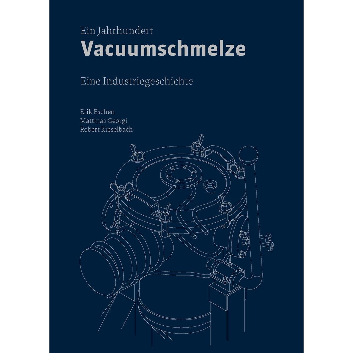 Ein Jahrhundert Vacuumschmelze Ein Jahrhundert Vacuumschmelze von DVA Dt.Verlags-Anstalt