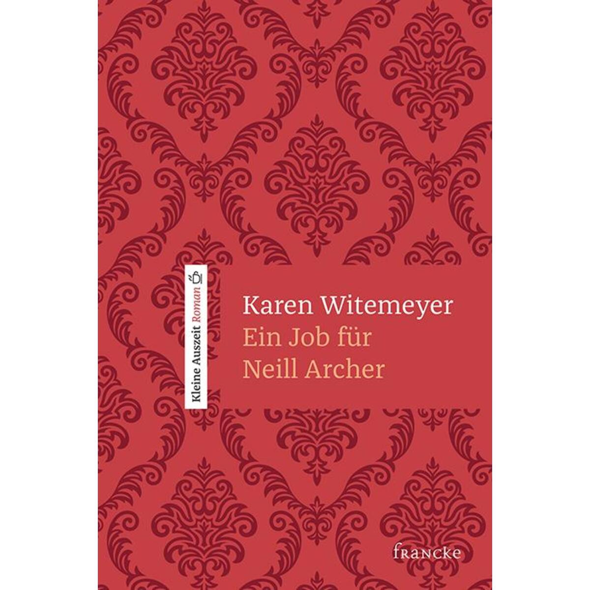 Ein Job für Neill Archer von Francke-Buch GmbH