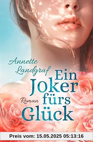 Ein Joker fürs Glück: Roman