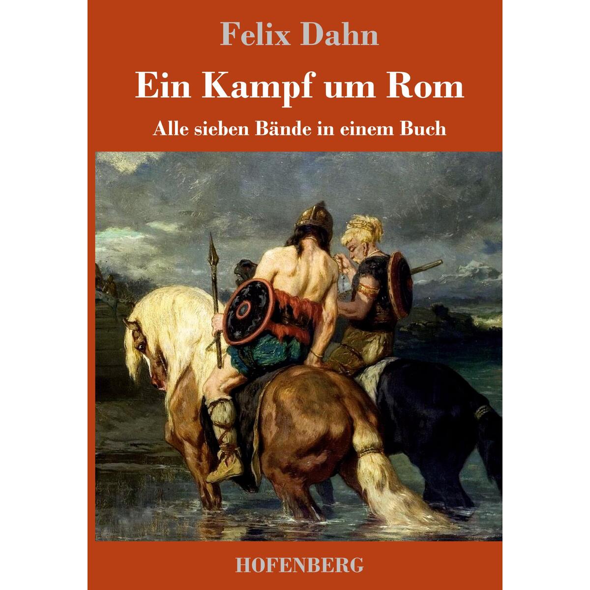Ein Kampf um Rom von Hofenberg