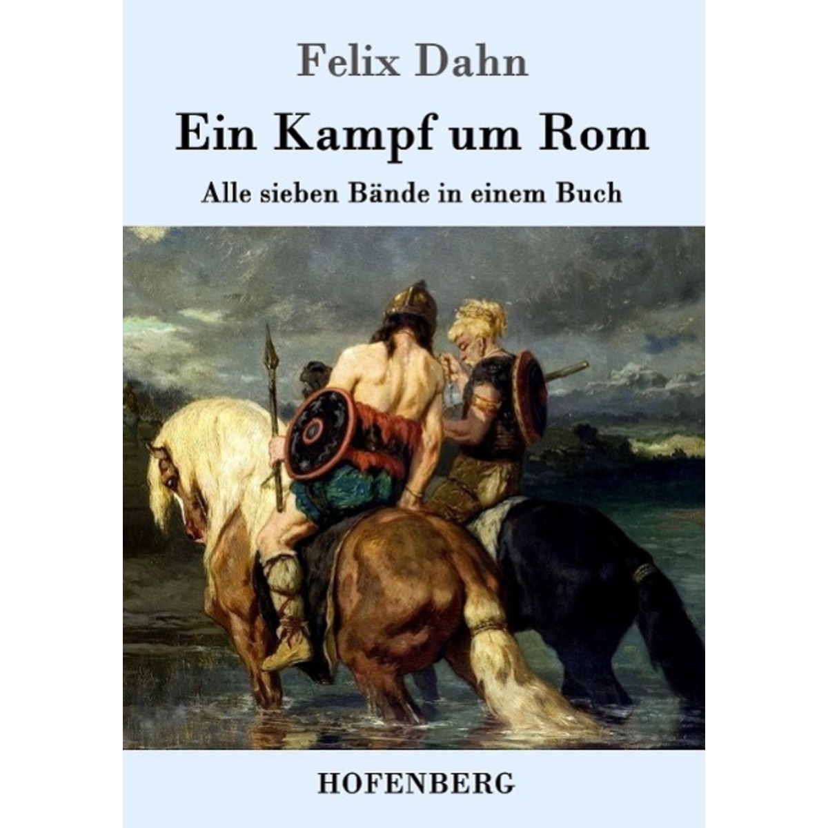 Ein Kampf um Rom von Hofenberg
