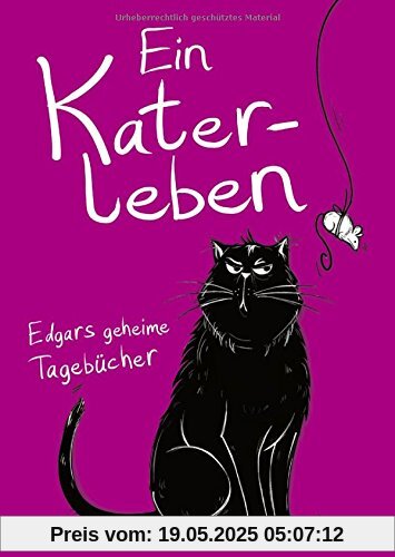 Ein Katerleben: Edgars geheime Tagebücher