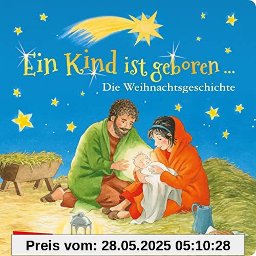 Ein Kind ist geboren ...: Die Weihnachtsgeschichte