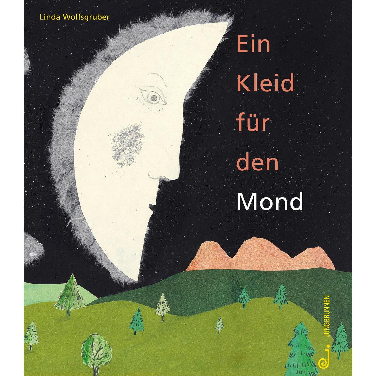 Ein Kleid für den Mond von Jungbrunnen Verlag