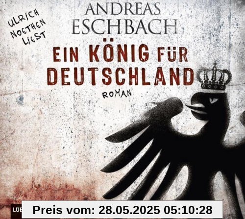 Ein König für Deutschland Ein König für Deutschland