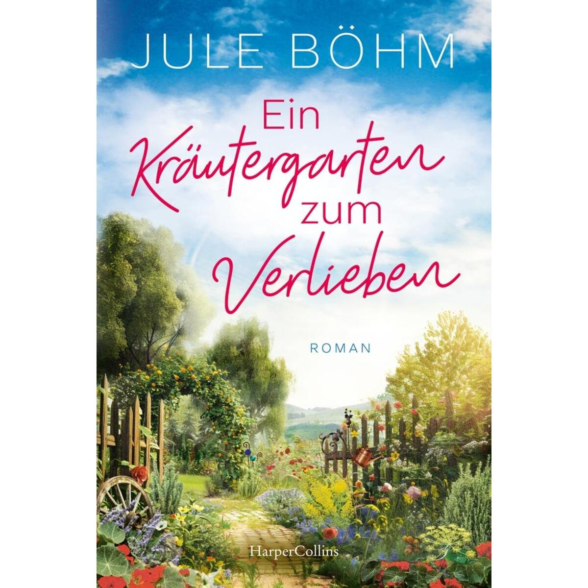 Ein Kräutergarten zum Verlieben von HarperCollins Taschenbuch
