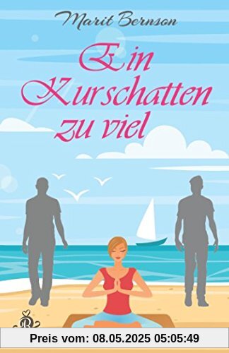 Ein Kurschatten zu viel Ein Kurschatten zu viel