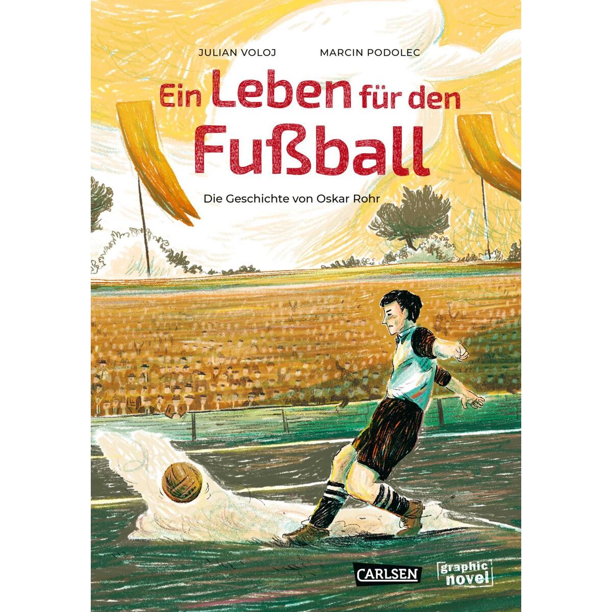Ein Leben für den Fußball von Carlsen Verlag GmbH