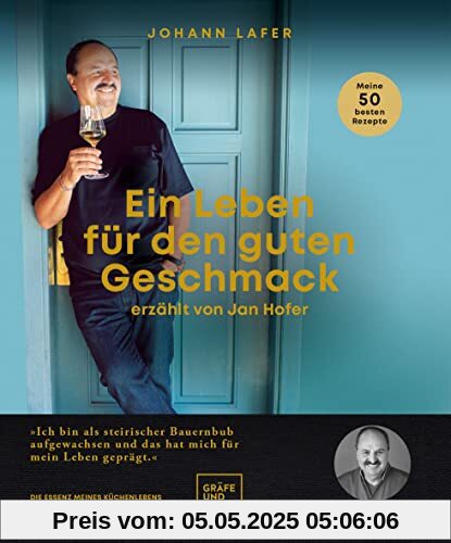 Ein Leben für den guten Geschmack: Erzählt von Jan Hofer (Johann Lafer)