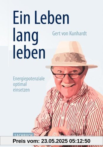 Ein Leben lang leben: Energiepotenziale optimal einsetzen