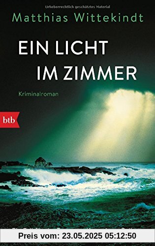 Ein Licht im Zimmer: Kriminalroman
