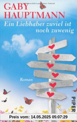 Ein Liebhaber zuviel ist noch zuwenig: Roman