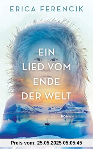 Ein Lied vom Ende der Welt: Roman