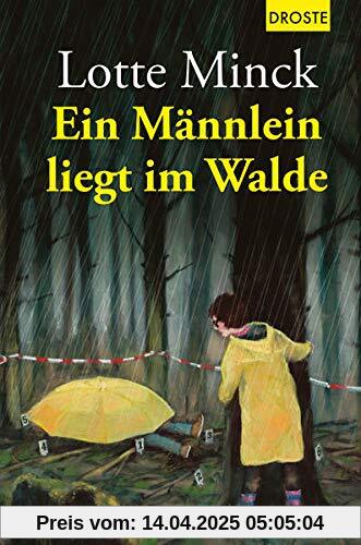 Ein Männlein liegt im Walde: Eine Ruhrpott-Krimödie mit Loretta Luchs