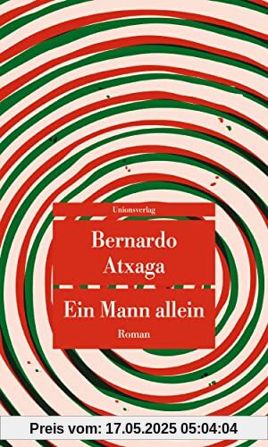 Ein Mann allein: Roman (Unionsverlag Taschenbücher)