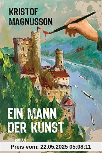 Ein Mann der Kunst: Roman