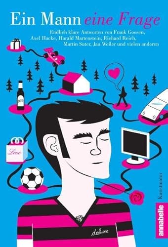 Ein Mann eine Frage: Endlich klare Antworten von Frank Goosen, Axel Hacke, Harald Martenstein, Martin Suter u.v.a. Ein Mann eine Frage: Endlich klare Antworten von Frank Goosen, Axel Hacke, Harald Martenstein, Martin Suter u.v.a.