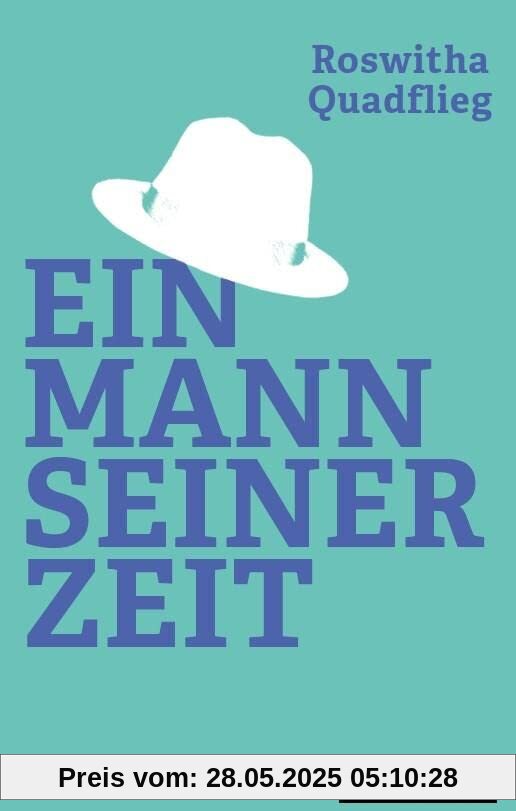 Ein Mann seiner Zeit