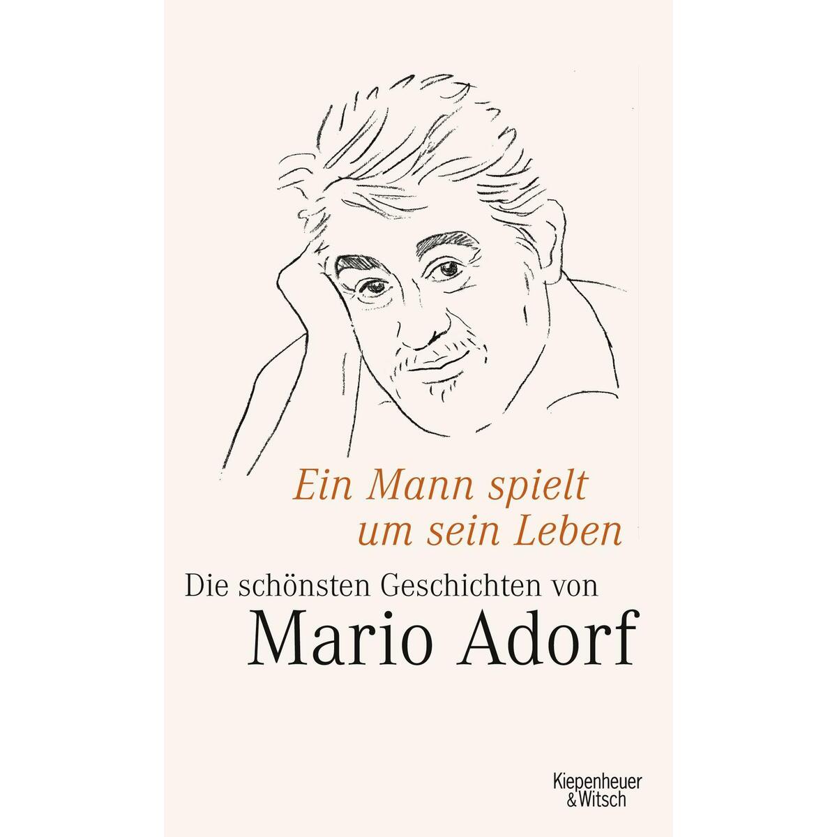 Ein Mann spielt um sein Leben von Kiepenheuer & Witsch GmbH