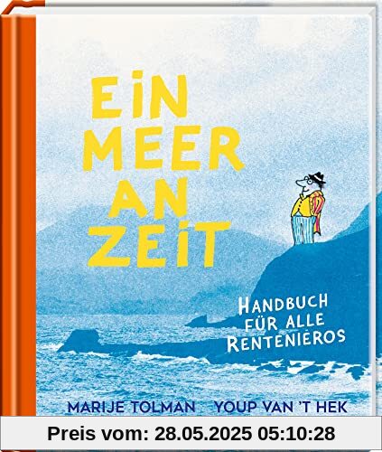 Ein Meer an Zeit: Handbuch für alle Rentenieros