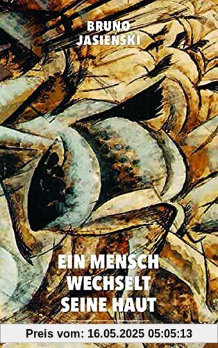 Ein Mensch wechselt seine Haut Ein Mensch wechselt seine Haut