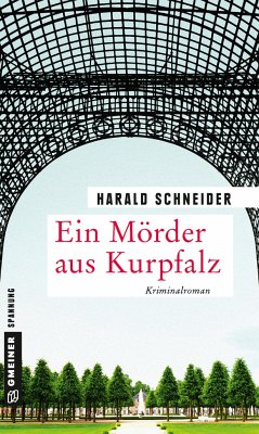 Ein Mörder aus Kurpfalz von Gmeiner-Verlag