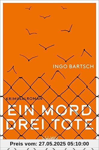 Ein Mord – drei Tote: Kriminalroman Ein Mord – drei Tote: Kriminalroman