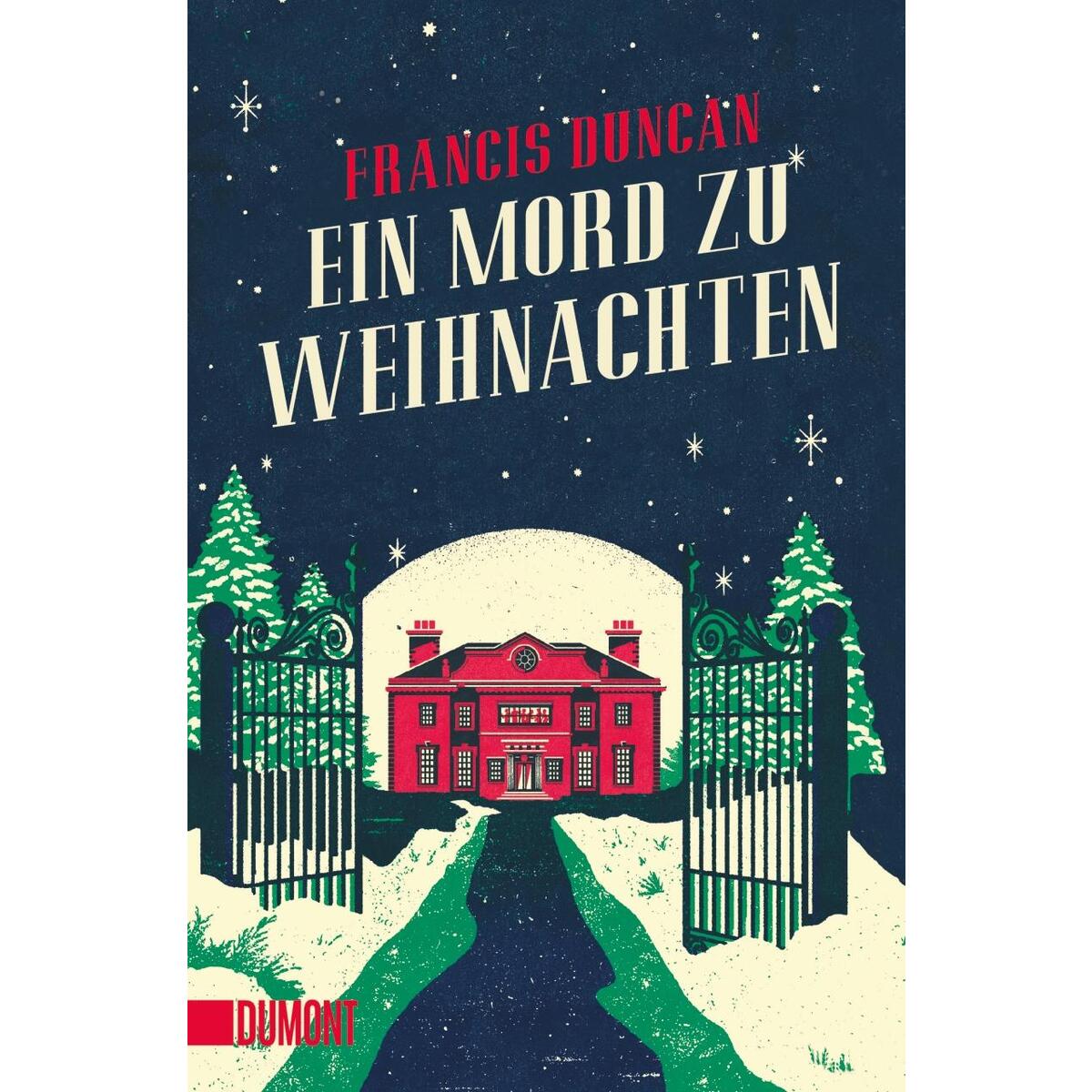 Ein Mord zu Weihnachten von DuMont Buchverlag GmbH & Co. KG
