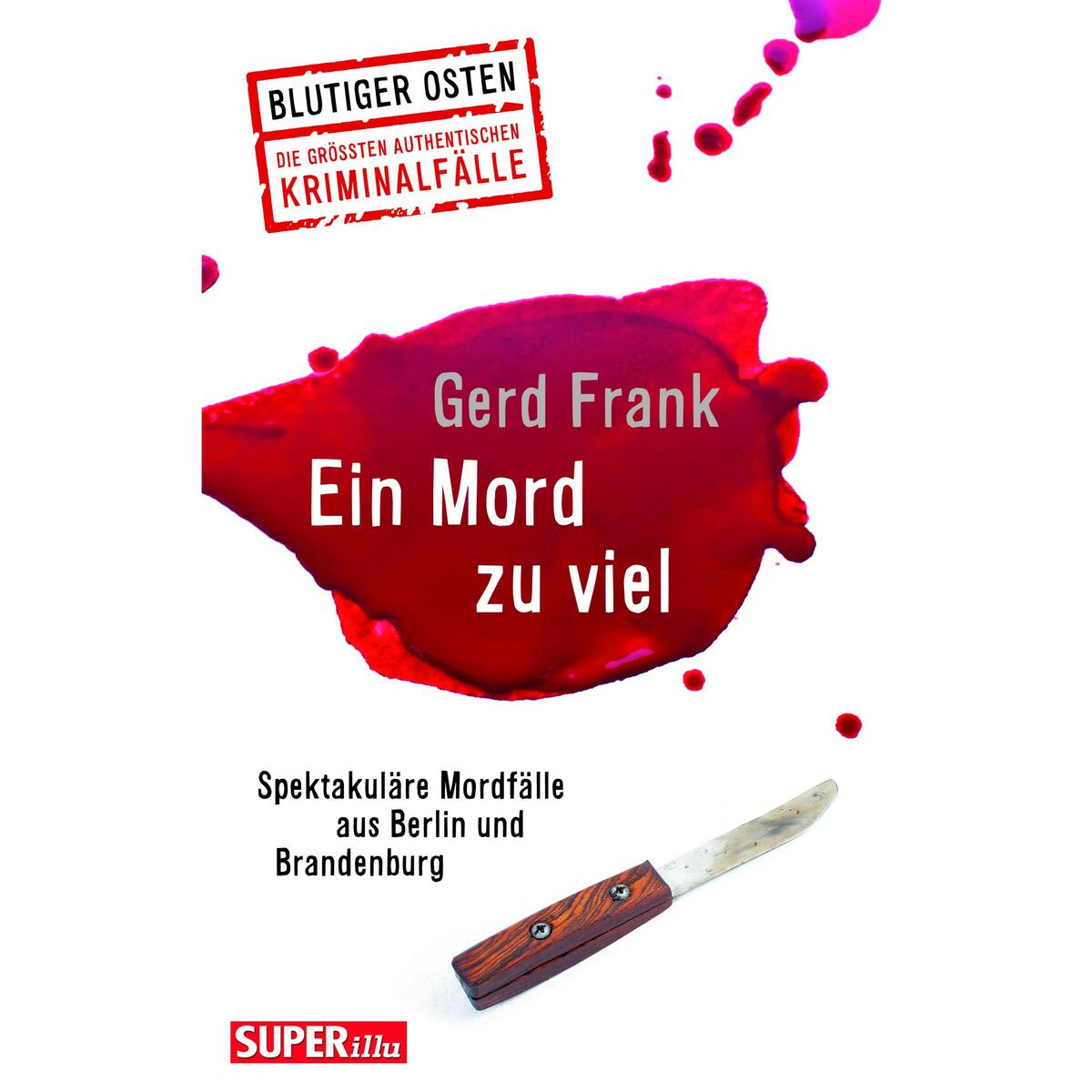 Ein Mord zu viel (Blutiger Osten Band 70) von Bild Und Heimat Verlag