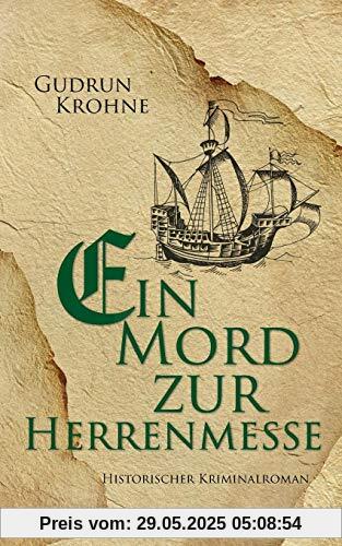 Ein Mord zur Herrenmesse: Historischer Kriminalroman (Begine Hildegard)