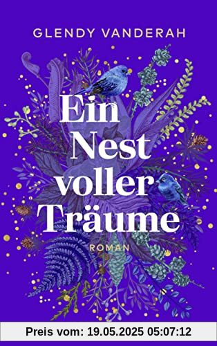 Ein Nest voller Träume: Roman | Ein emotionaler Roman, perfekt als Weihnachtsgeschenk