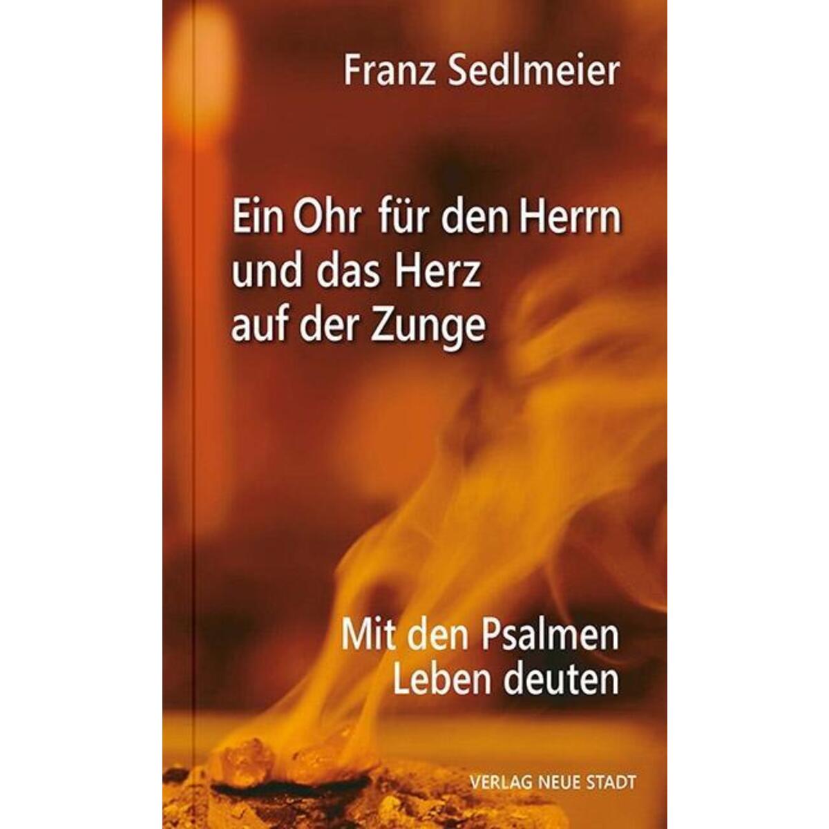 Ein Ohr für den Herrn und das Herz auf der Zunge Ein Ohr für den Herrn und das Herz auf der Zunge von Neue Stadt Verlag GmbH
